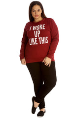 3109 I Woke Up Like This Sweatshirt